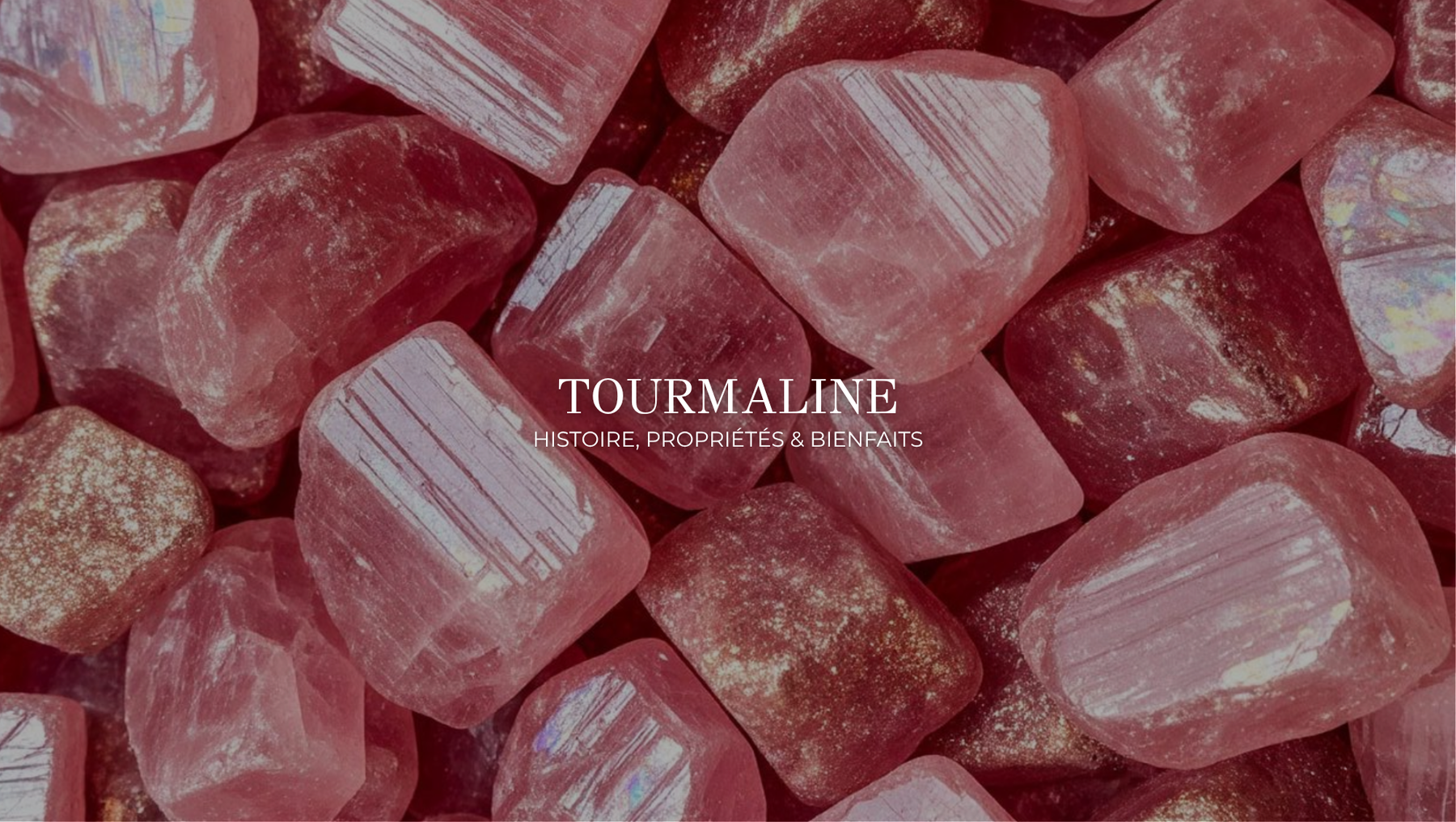 Tourmaline : guide gémologique complet, couleurs et bijoux | Sharing Bijoux