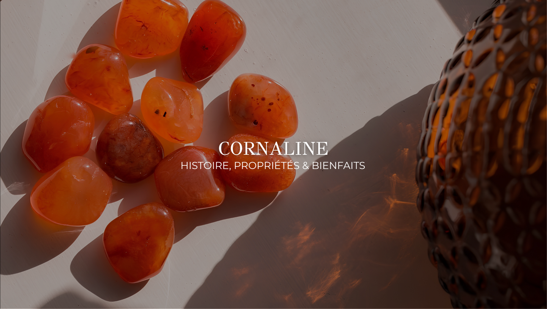 Cornaline : guide gémologique complet, propriétés et bijoux | Sharing Bijoux